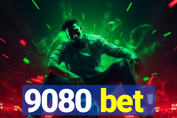 9080 bet
